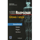 100 rozpoznań. Głowa i szyja