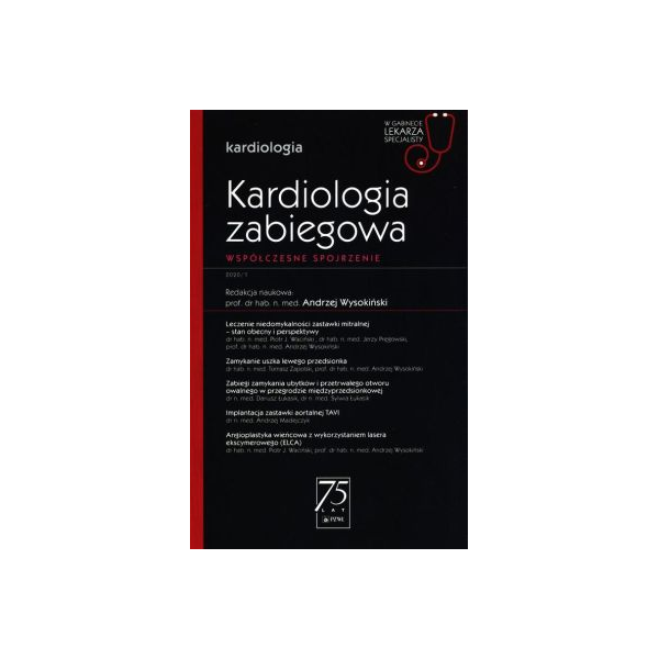 Kardiologia zabiegowa Współczesne spojrzenie