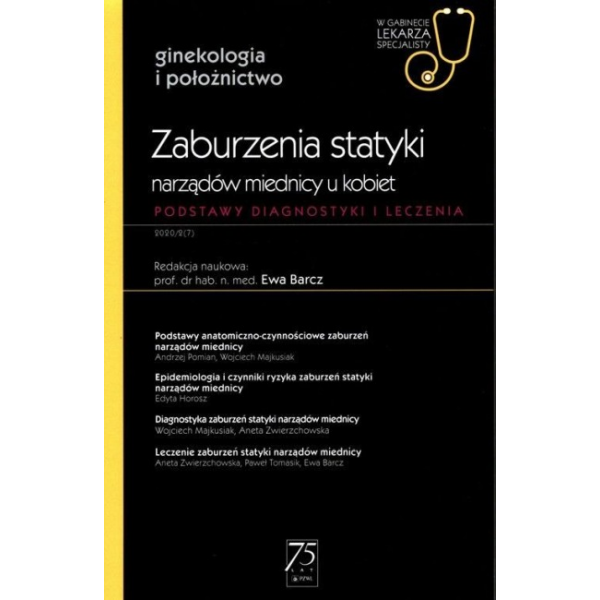 Zaburzenia statyki narządów miednicy u kobiet Zaburzenia statyki narządów miednicy u kobiet
