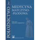 Położnictwo t.2 Medycyna matczyno-płodowa