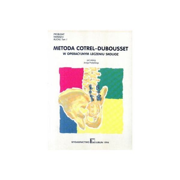 Metoda Cotrel-Dubousset w operacyjnym leczeniu skolioz