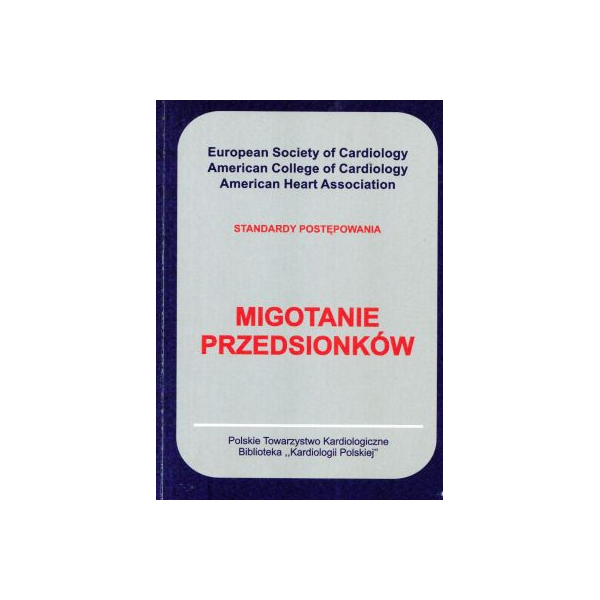 Migotanie przedsionków Standardy postępowania