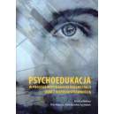 Psychoedukacja w procesie wspomagania rehabilitacji osób z niepełnosprawnością