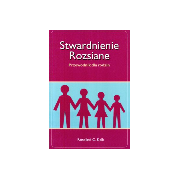 Stwardnienie Rozsiane Przewodnik dla rodzin