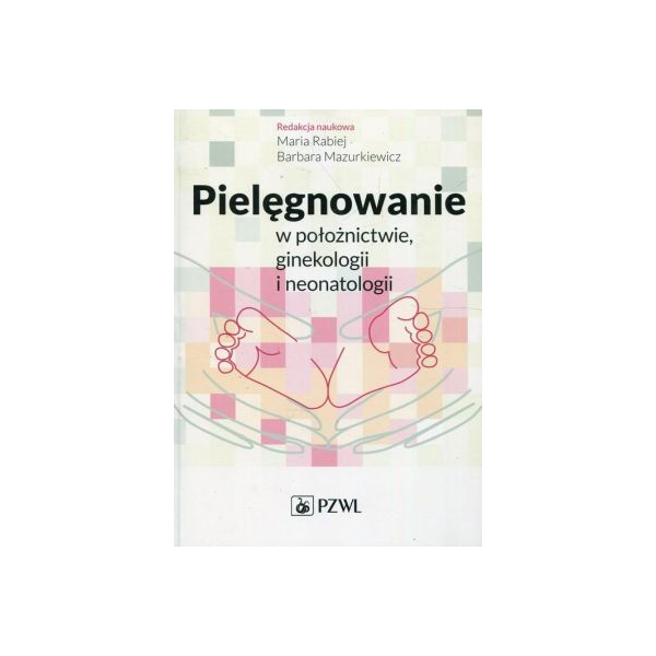 Pielęgnowanie w położnictwie i neonatologii