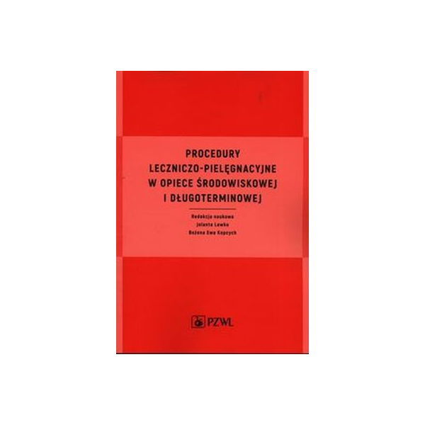 Procedury leczniczo-pielęgnacyjne w opiece środowiskowej i długoterminowej