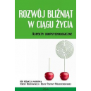 Rozwój bliźniąt w ciągu życia Aspekty biopsychologiczne