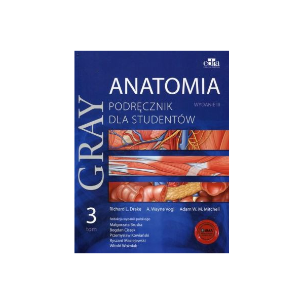 Anatomia Gray podręcznik dla studentów t.3