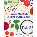 Dieta w chorobach autoimmunologicznych Przepisy