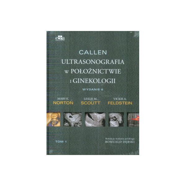 Callen Ultrasonografia w położnictwie i ginekologii t.1