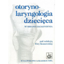 Otorynolaryngologia dziecięca
Wybrane zagadnienia