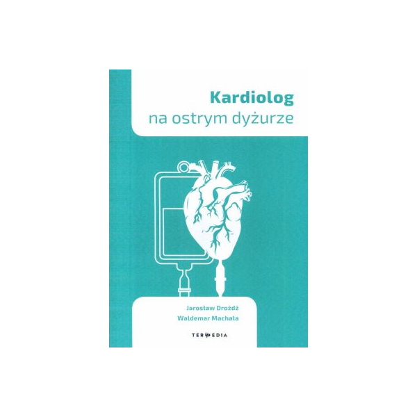 Kardiolog na ostrym dyżurze Kardiolog na ostrym dyżurze