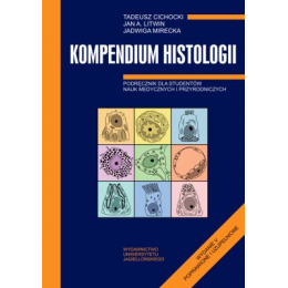 Kompendium histologii 
Podręcznik dla studentów nauk medycznych i przyrodniczych