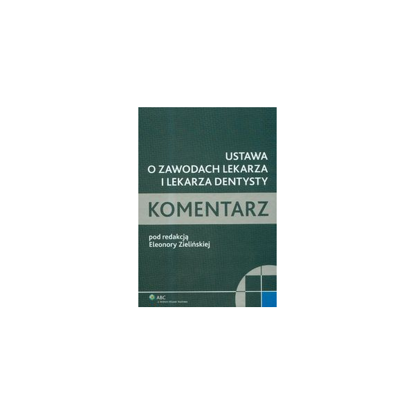 Ustawa o zawodach lekarza i lekarza dentysty. Komentarz Stan prawny na 30 września 2008 r.