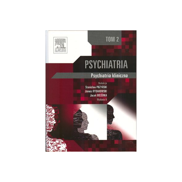 Psychiatria t. 2 Psychiatria kliniczna