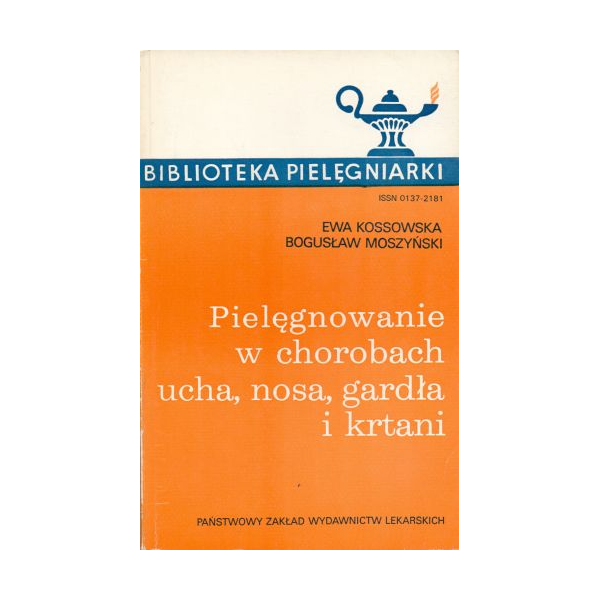 Pielęgnowanie w chorobach ucha, nosa, gardła i krtani