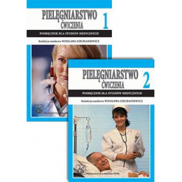 Pielęgniarstwo Ćwiczenia t. 1-2 Podręcznik dla studiów medycznych
