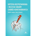 Kryteria rozpoznawania i wczesne objawy chorób nowotworowych 