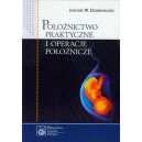 Położnictwo praktyczne i operacje położnicze