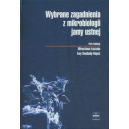 Wybrane zagadnienia z mikrobiologii jamy ustnej