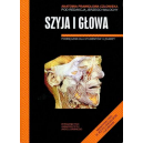 Anatomia prawidłowa człowieka
Szyja i głowa Anatomia prawidłowa człowieka
Szyja i głowa