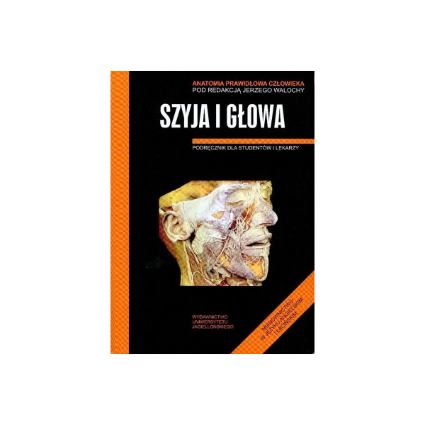 Anatomia prawidłowa człowieka
Szyja i głowa Anatomia prawidłowa człowieka
Szyja i głowa