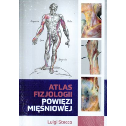 Atlas fizjologii powięzi mięśniowej