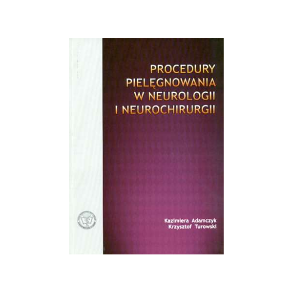 Procedury pielęgnowania w neurologii i neurochirurgii