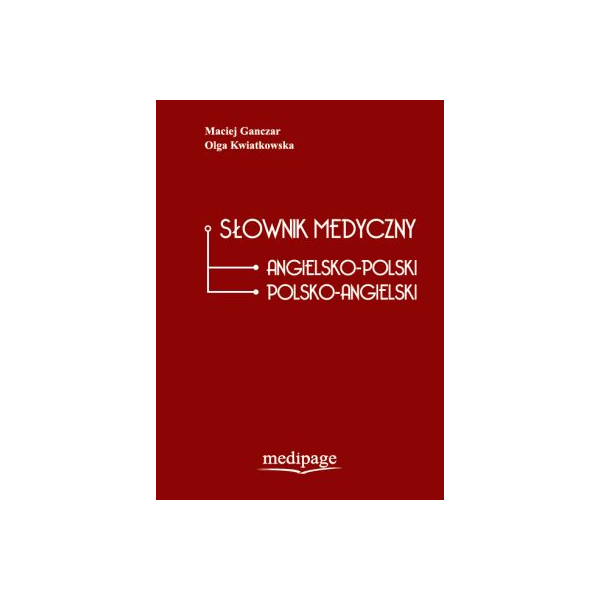 Słownik medyczny angielsko-polski i polsko-angielski