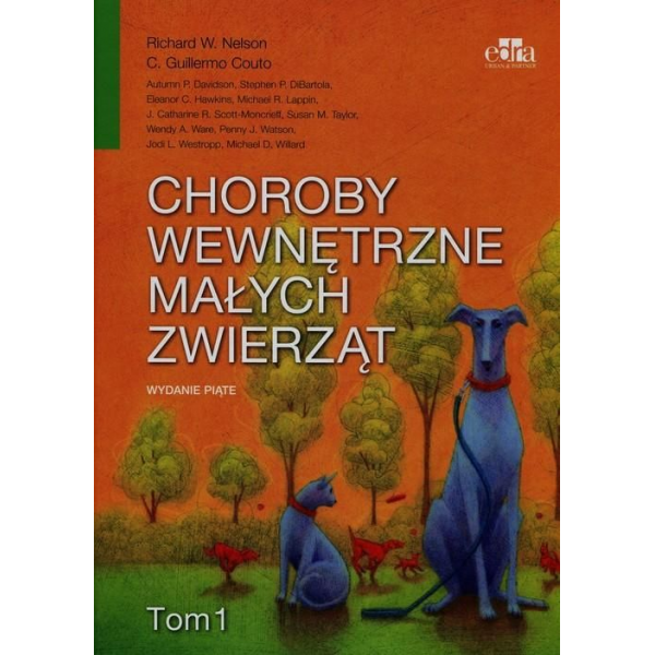 Choroby wewnętrzne małych zwierząt t.1