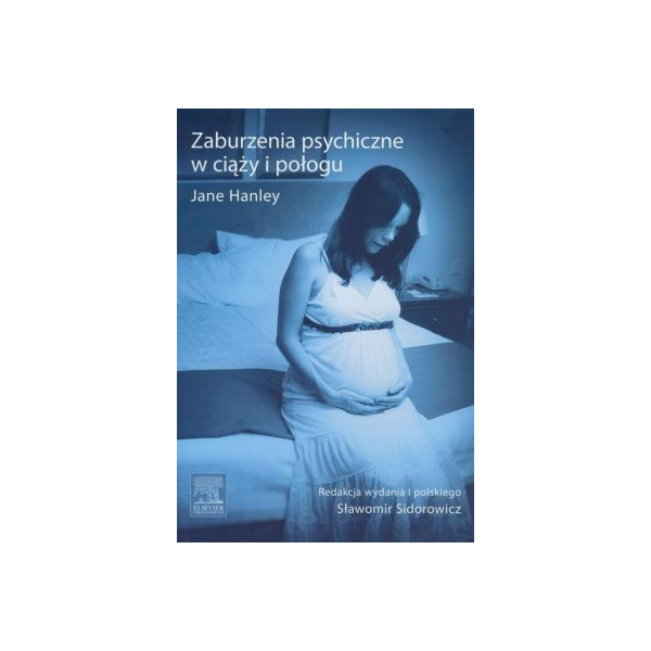 Zaburzenia psychiczne w ciąży i połogu