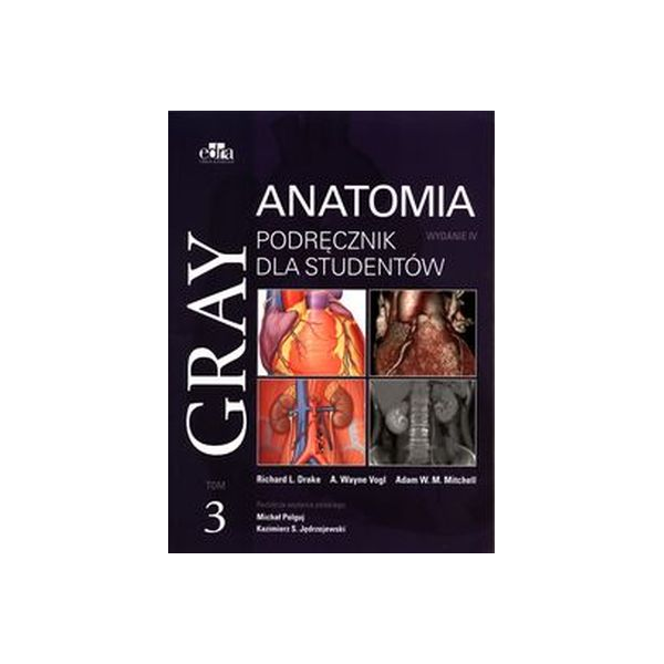 Anatomia Gray podręcznik t.3 wyd.4 