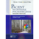 Pacjent na oddziale psychiatrycznym Wskazówki praktyczne