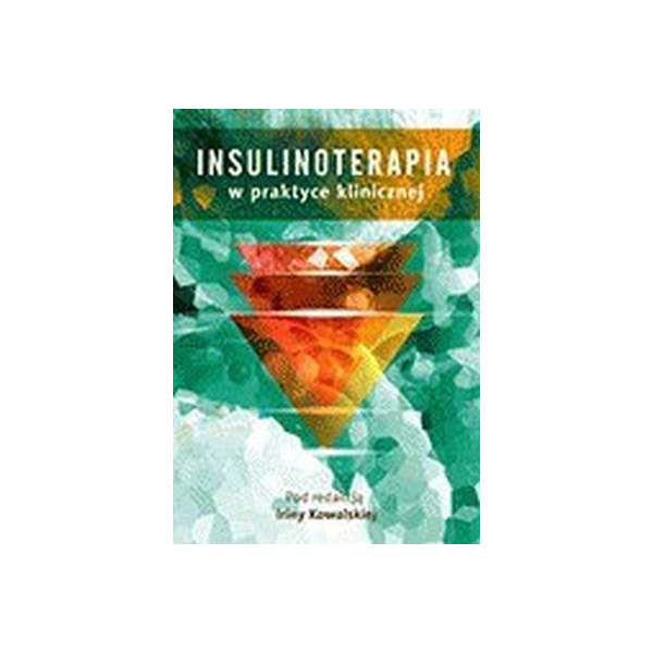 Insulinoterapia w praktyce klinicznej