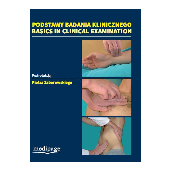 Podstawy badania klinicznego Basics in Clinical Examination