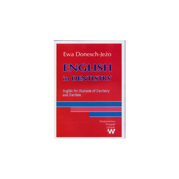 English in Dentistry (z CD) English for students of dentistry and dentists