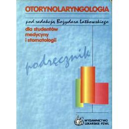 Otorynolaryngologia Podręcznik dla studentów medycyny i stomatologii