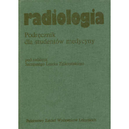 Radiologia 
Podręcznik dla studentów medycyny