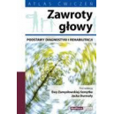 Zawroty głowy Podstawy diagnostyki i rehabilitacji
Atlas ćwiczeń