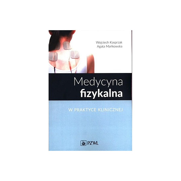 Medycyna fizykalna w praktyce klinicznej 