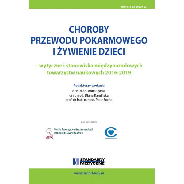 Choroby przewodu pokarmowego i żywienie dzieci - wytyczne i stanowiska międzynarodowych towarzystw naukowych 2016-2019