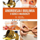Anoreksja i bulimia u dzieci i młodzieży