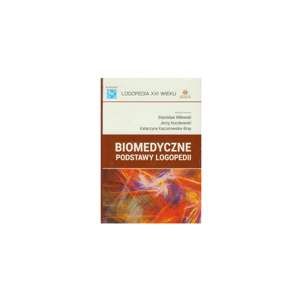 Biomedyczne podstawy logopedii Biomedyczne podstawy logopedii