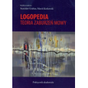 Logopedia Teoria zaburzeń mowy
Podręcznik akademicki