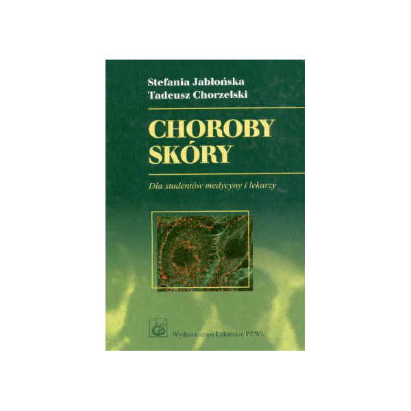 Choroby skóry Dla studentów medycyny i lekarzy