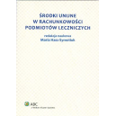 Środki Unijne w rachunkowości podmiotów leczniczych Stan prawny na 1 września 2013 r.