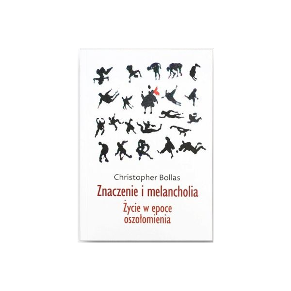 Znaczenie i melancholia Życie w epoce oszołomienia