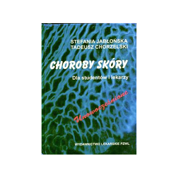 Choroby skóry Dla studentów i lekarzy