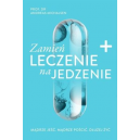 Zamień leczenie na jedzenie 