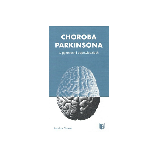 Choroba Parkinsona w pytaniach i odpowiedziach